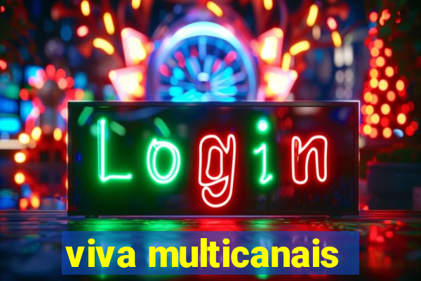 viva multicanais